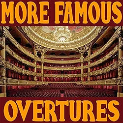 More Famous Overture